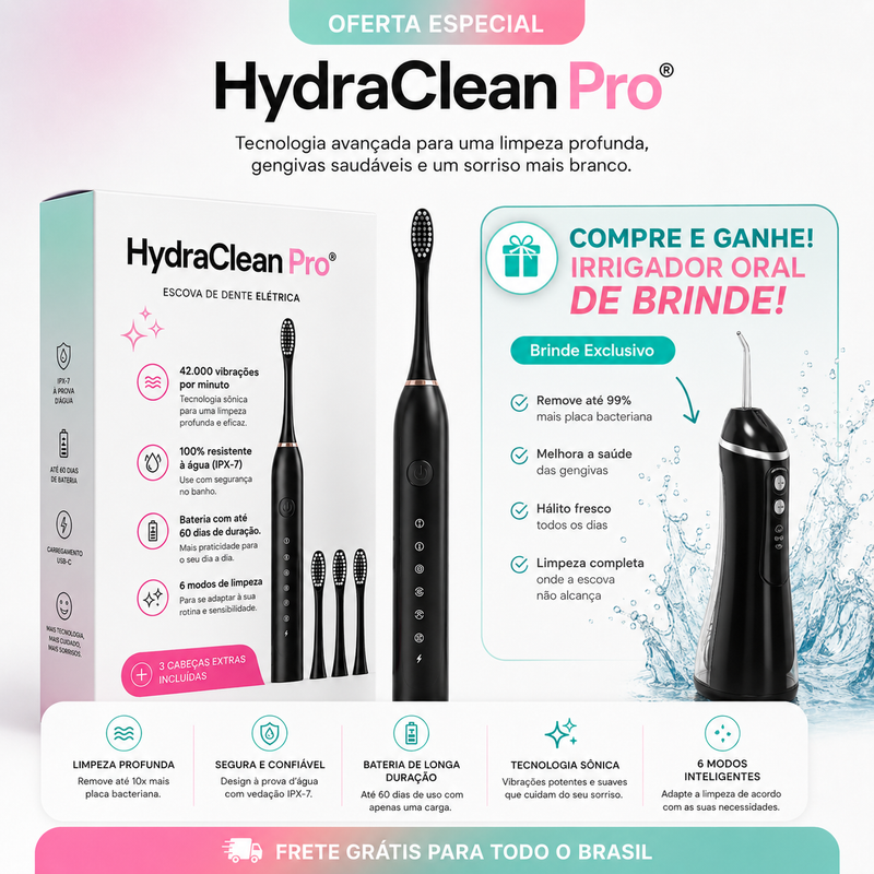 Escova de Dente Elétrica - HydraClean Pro® + Brinde